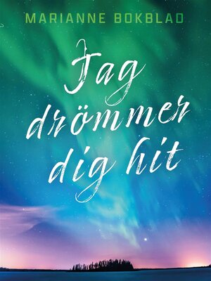 cover image of Jag drömmer dig hit